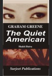 GRAHAM GREENE: THE QUIET AMERICAN